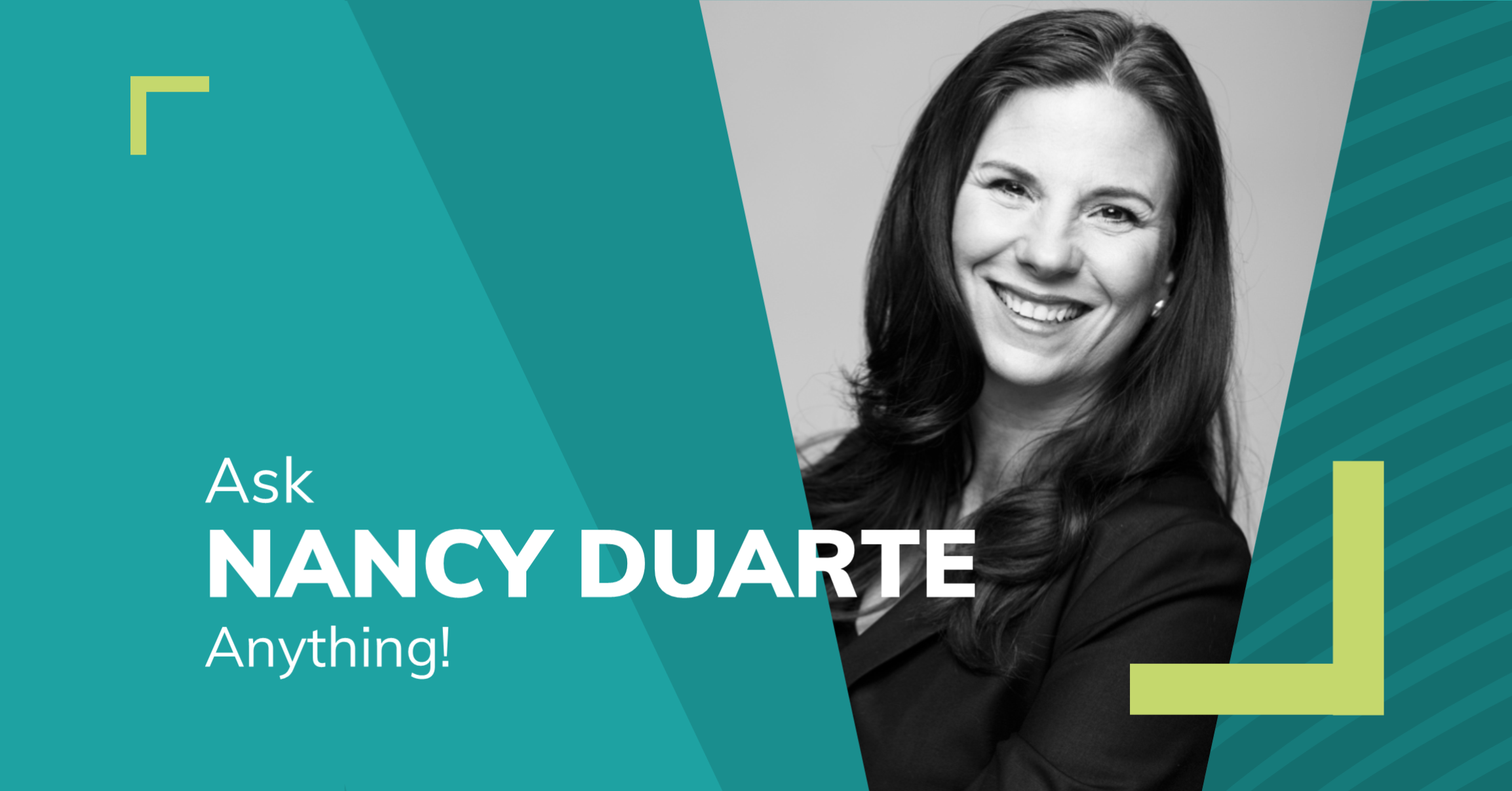 Ask Nancy Duarte Anything